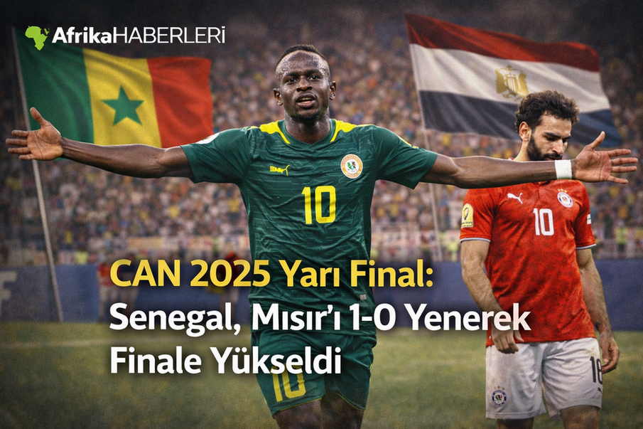Senegal Finalde | CAN 2025’te Mısır Elendi